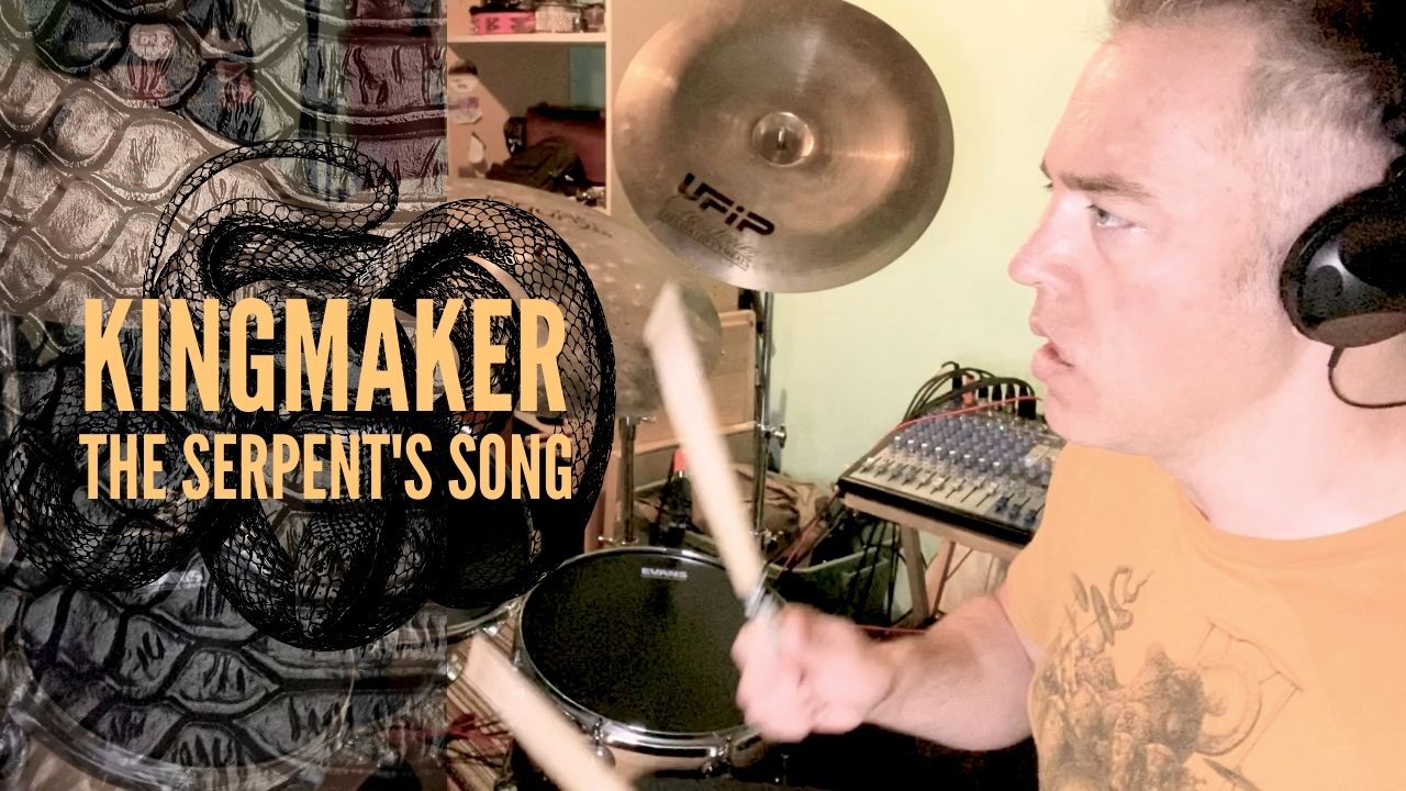 Kingmaker | The Serpent's Song Drum Cover