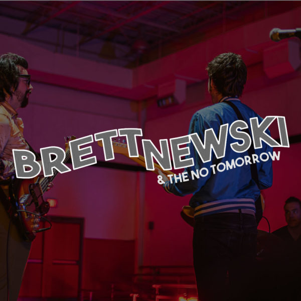 Brett Newski & The No Tomorrow