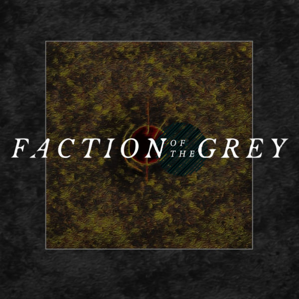 Faction Of The Grey